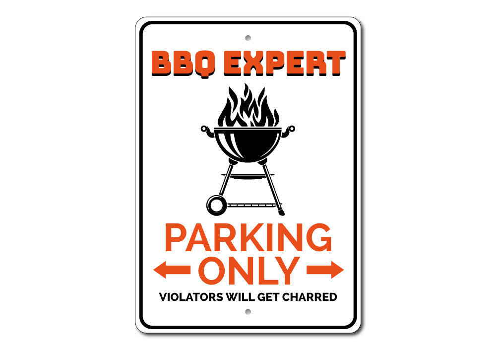 BBQ Expert Parking Sign Aluminum Sign