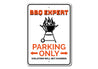 BBQ Expert Parking Sign Aluminum Sign