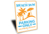 Beach Bum Parking Sign