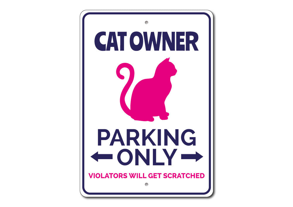 Cat Owner Parking Sign