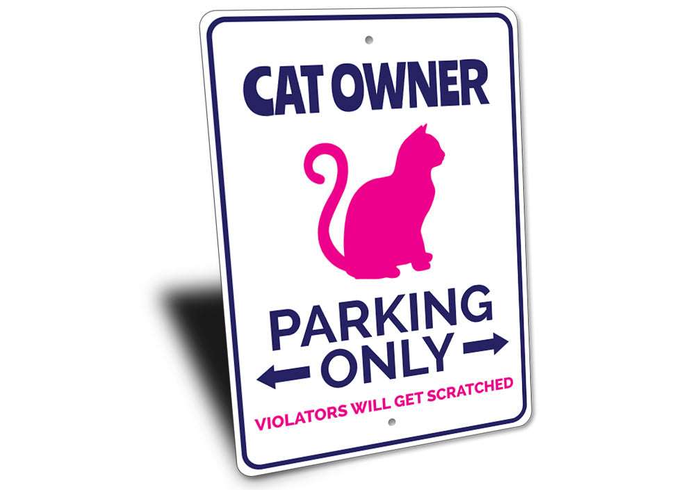 Cat Owner Parking Sign