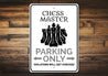 Chess Master Parking Sign