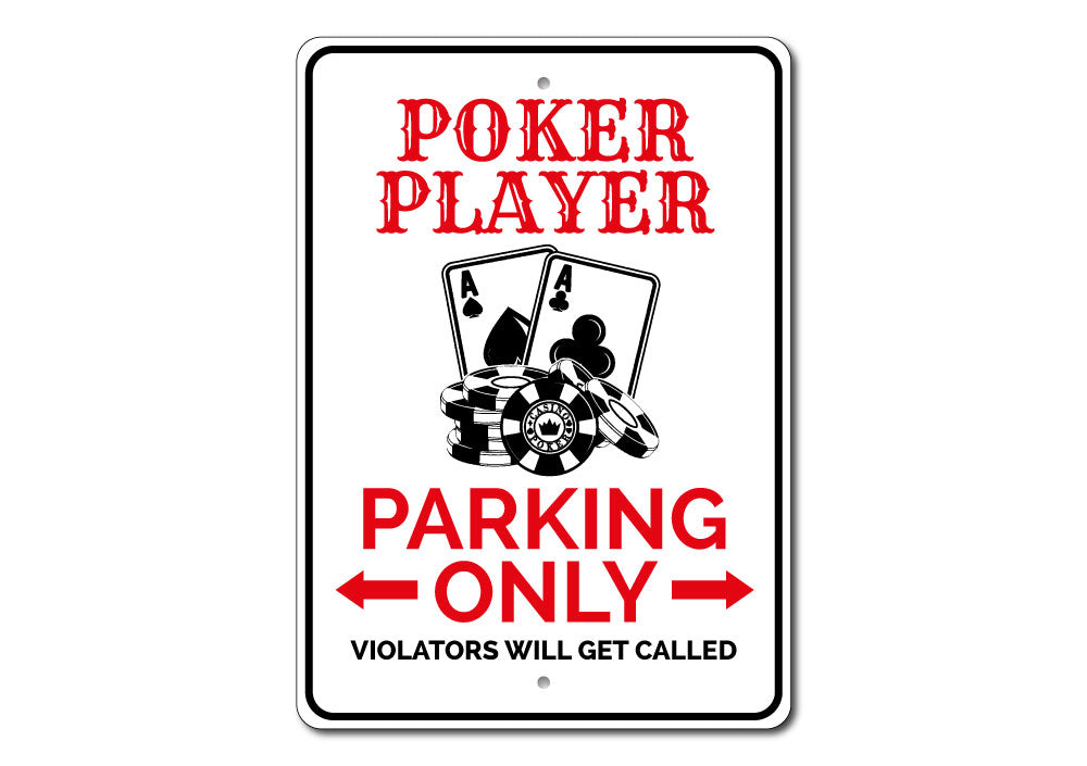 Poker Player Parking Only Sign