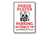 Poker Player Parking Only Sign