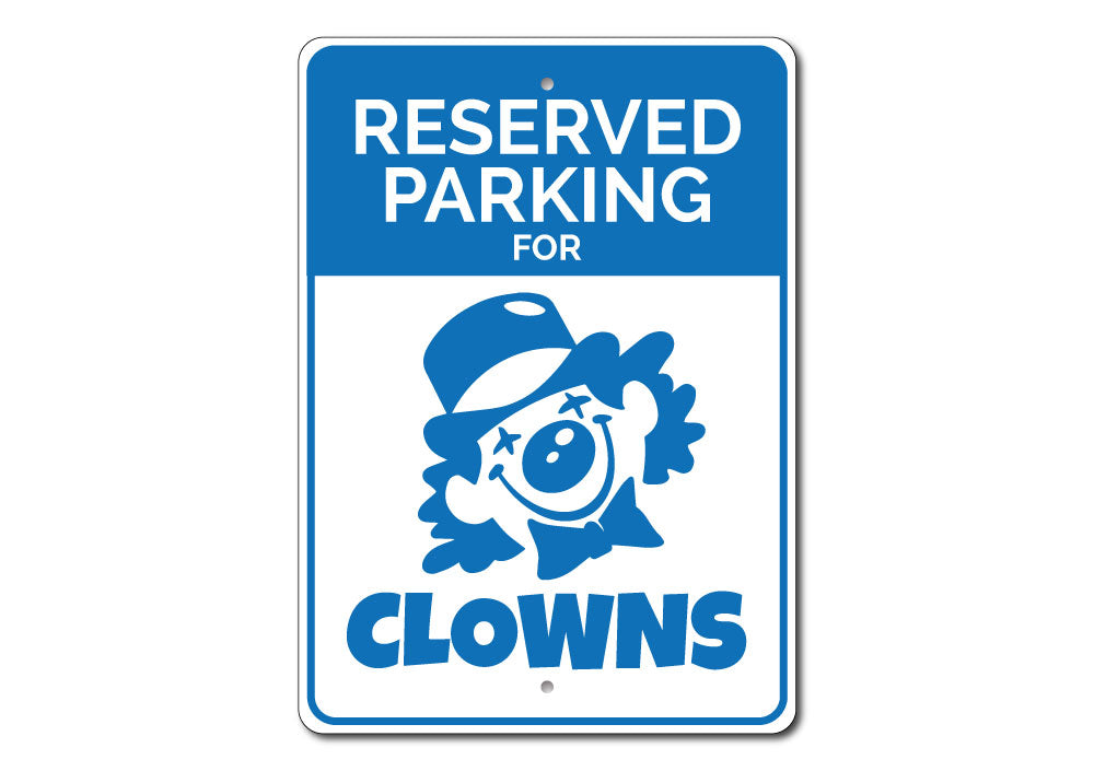 Clown Parking Sign Aluminum Sign