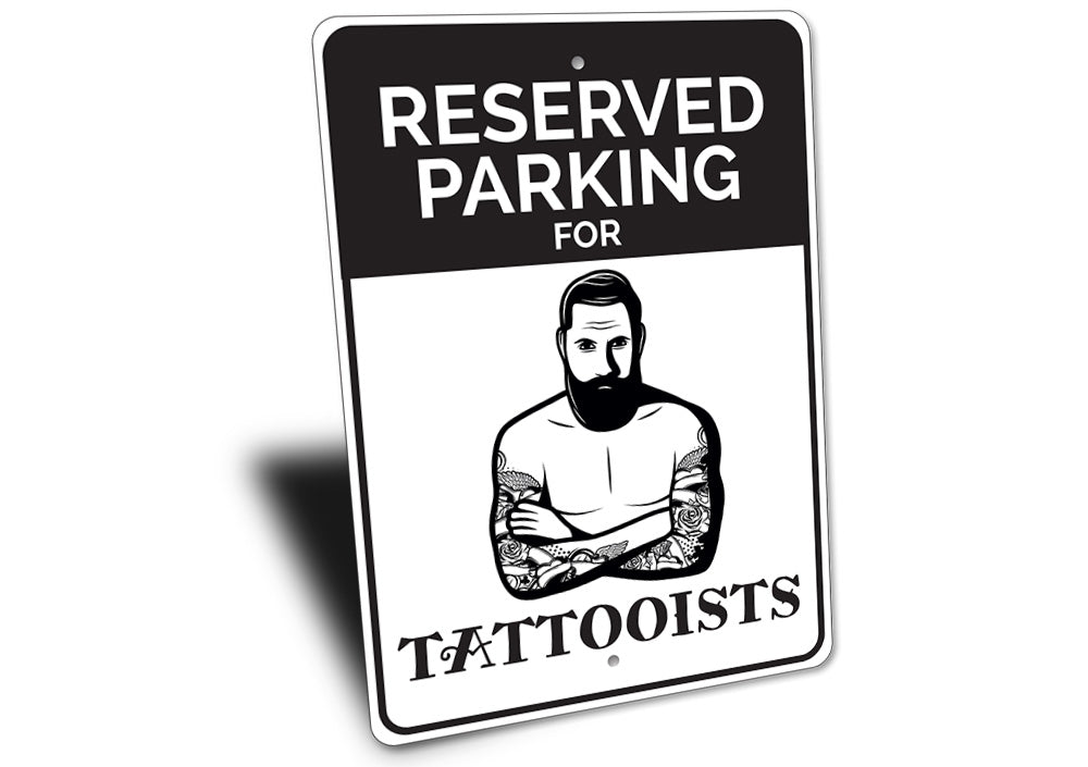 Tattooist Parking Sign