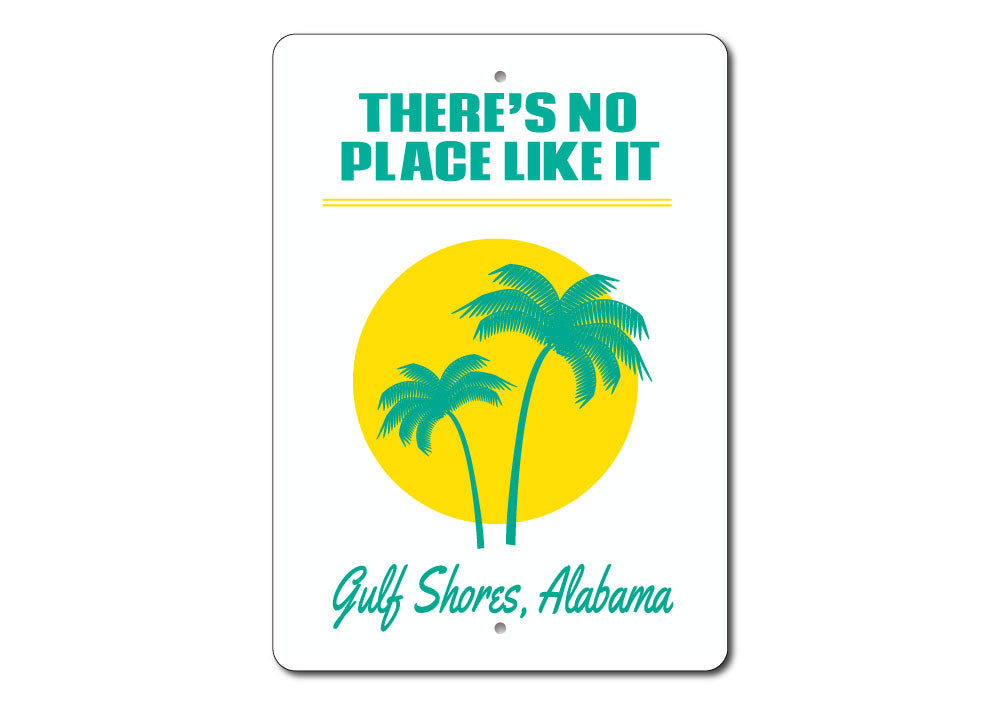 There's No Place Like It Beach Sign