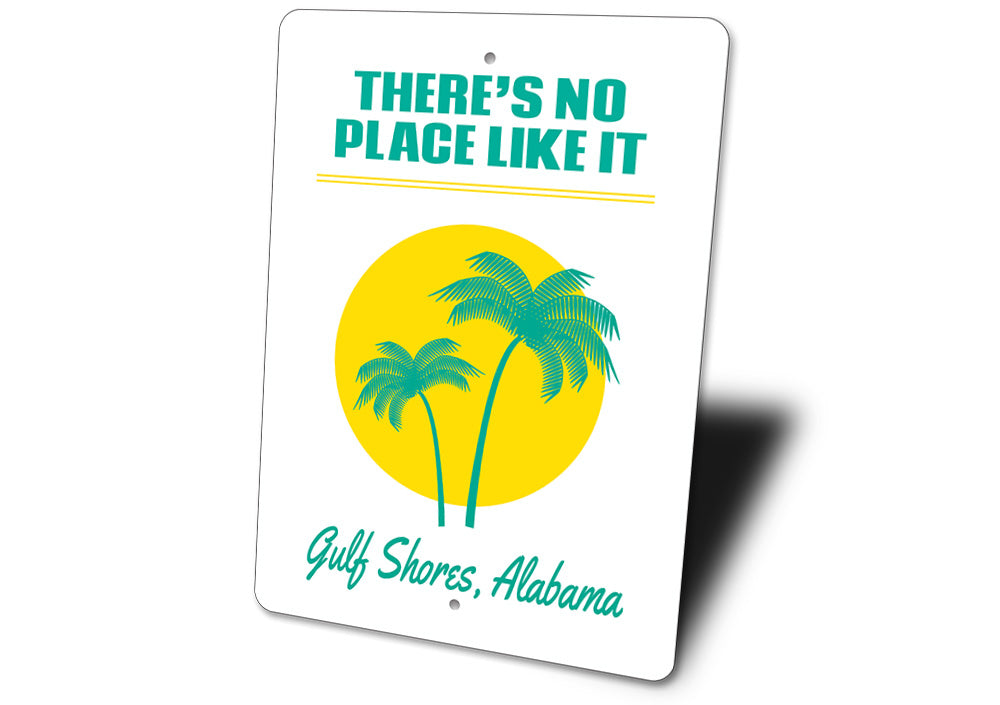 There's No Place Like It Beach Sign