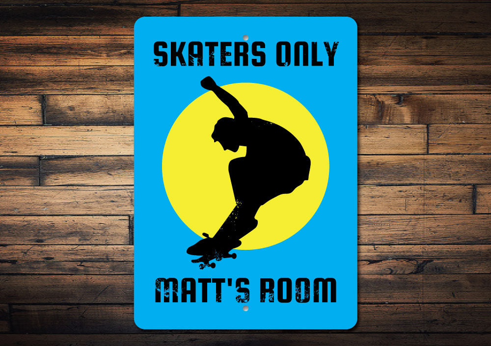 Skaters Only Sign