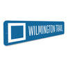 Wilmington Trail Sign Aluminum Sign