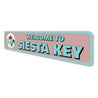Siesta Key Welcome Sign Aluminum Sign