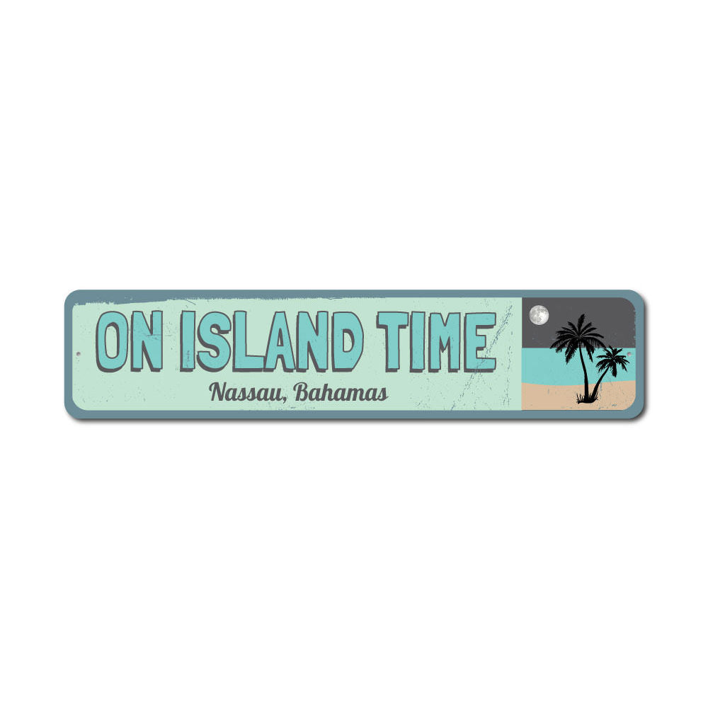 On Island Time Sign Aluminum Sign