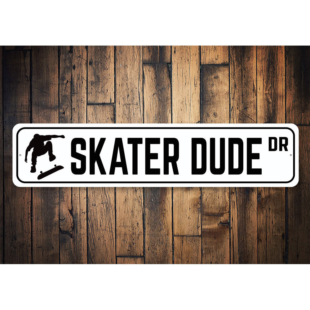 Skater Dude Drive Sign Aluminum Sign