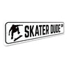Skater Dude Drive Sign Aluminum Sign