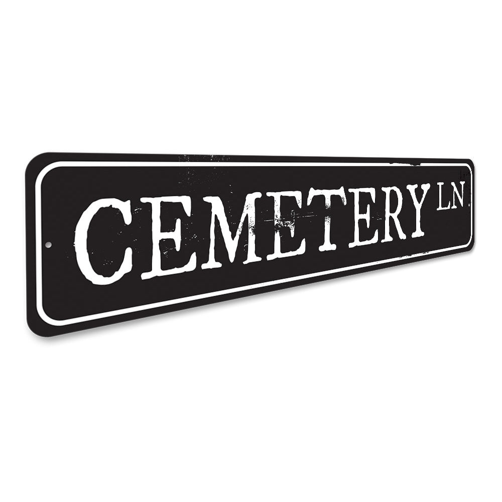 Cemetery Lane Sign Aluminum Sign