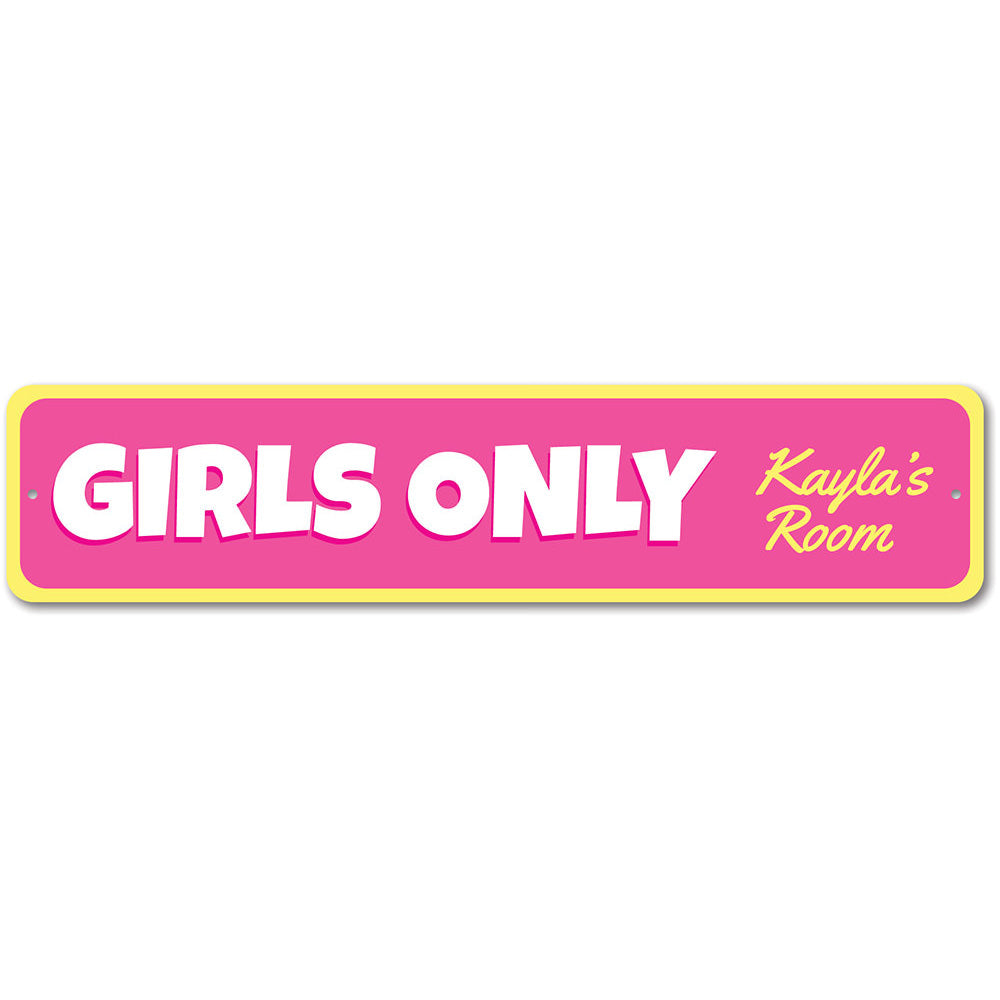 Girls Only sign Aluminum Sign