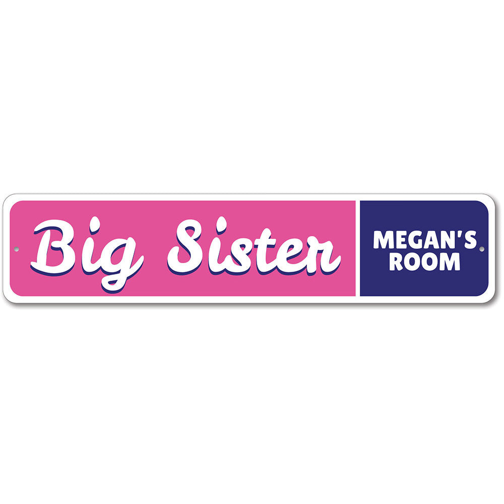 Big Sister Sign Aluminum Sign