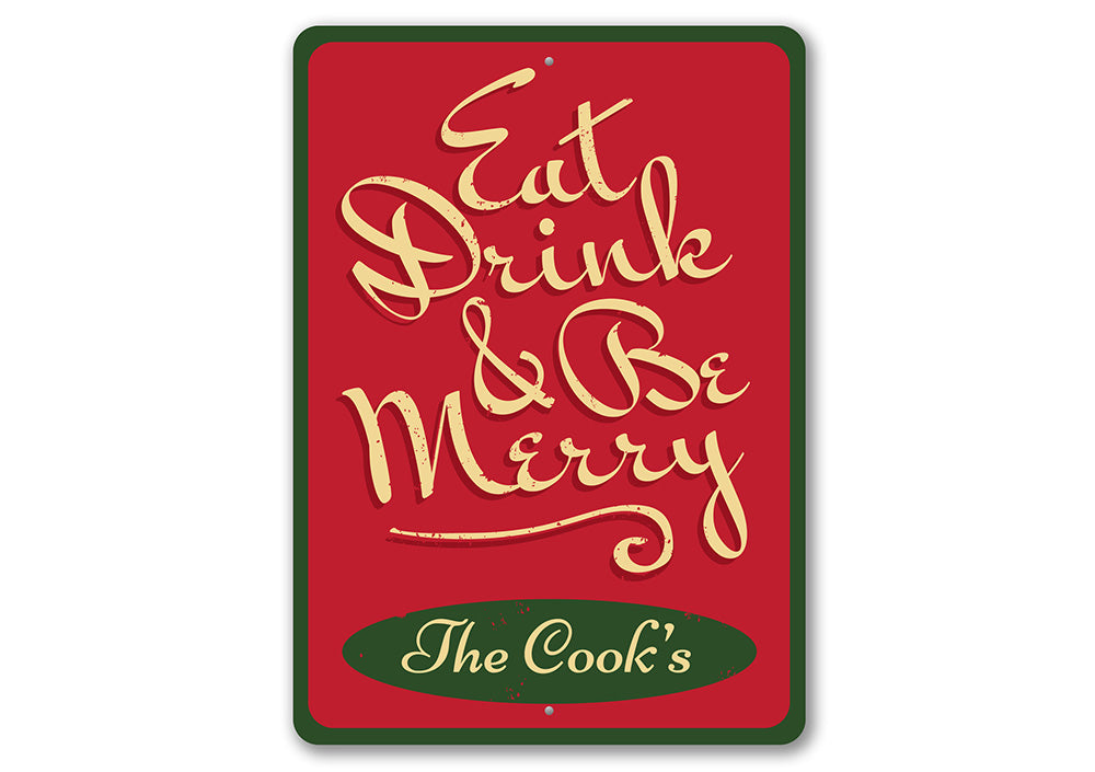 Eat, Drink, & Be Merry Sign Aluminum Sign