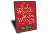 Eat, Drink, & Be Merry Sign Aluminum Sign