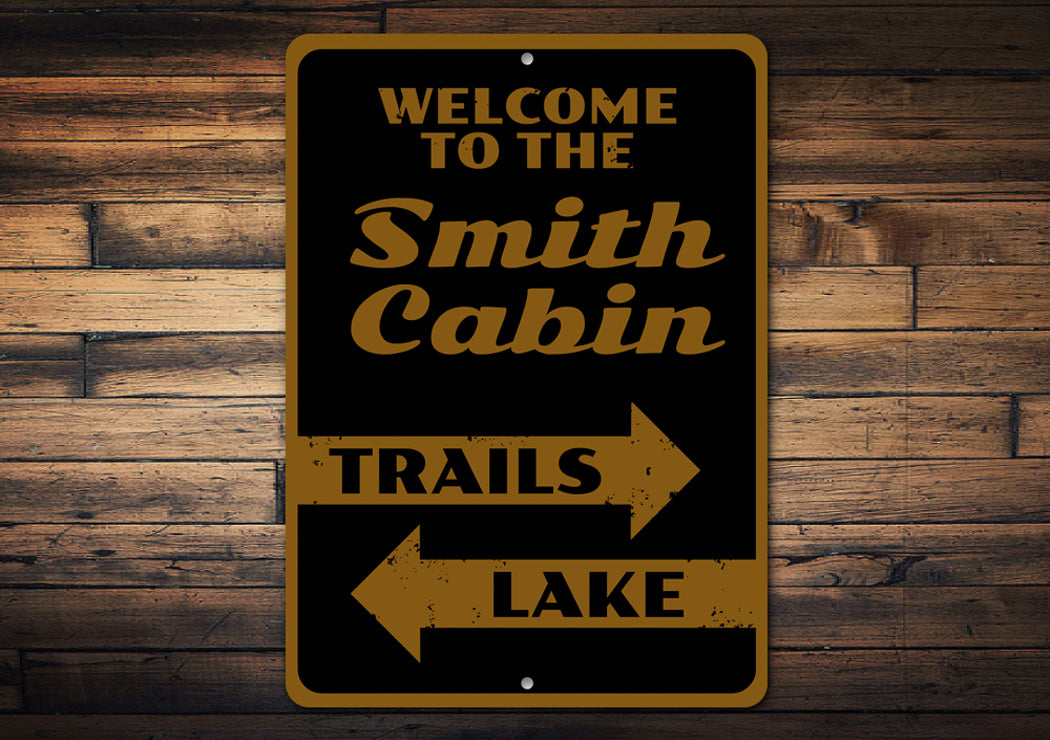 Cabin Welcome Sign Aluminum Sign