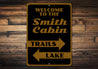 Cabin Welcome Sign
