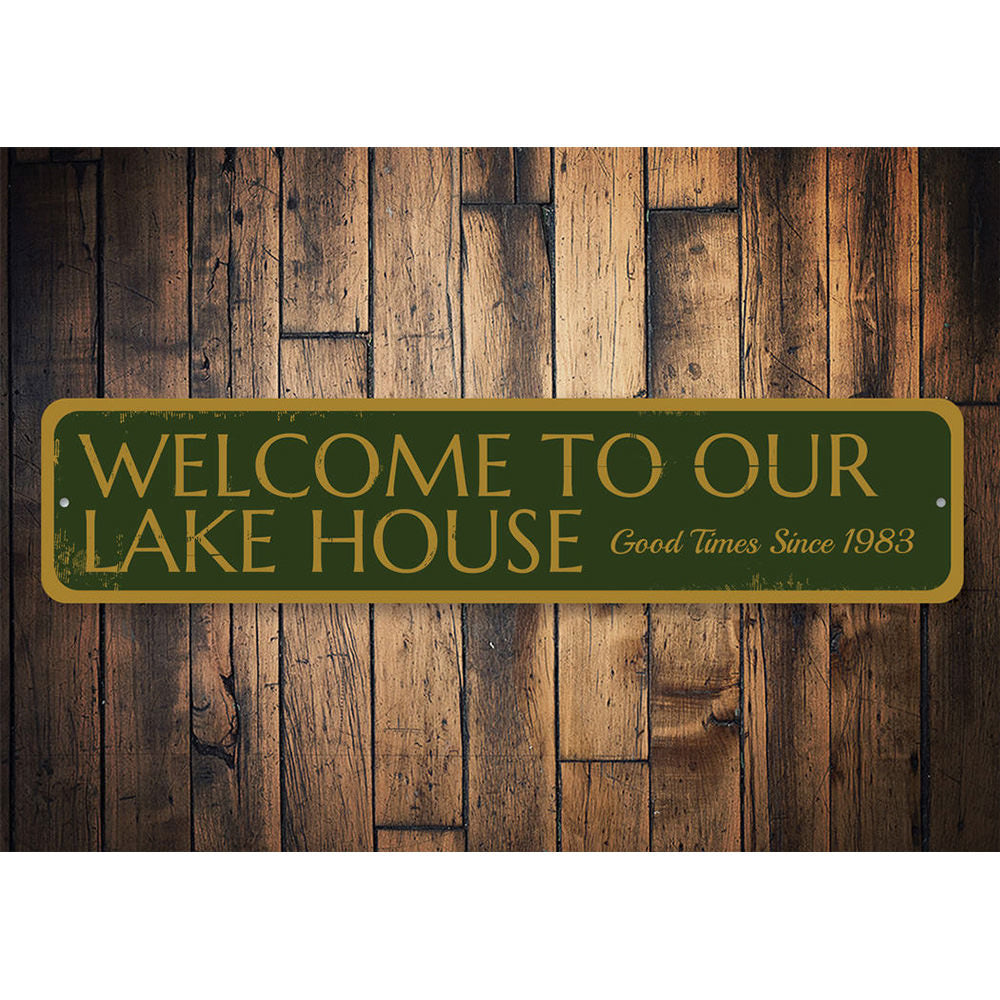 Welcome to our Lake House Sign Aluminum Sign