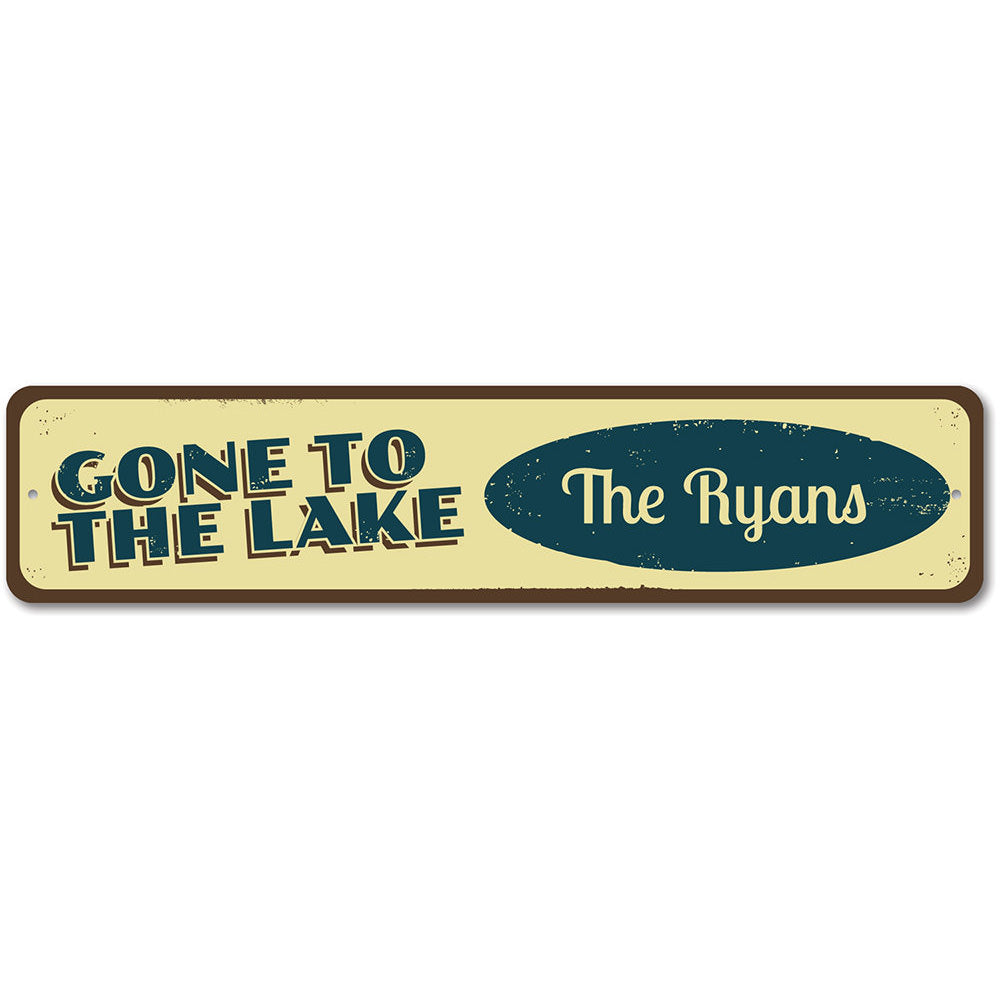 Gone to the Lake Sign Aluminum Sign