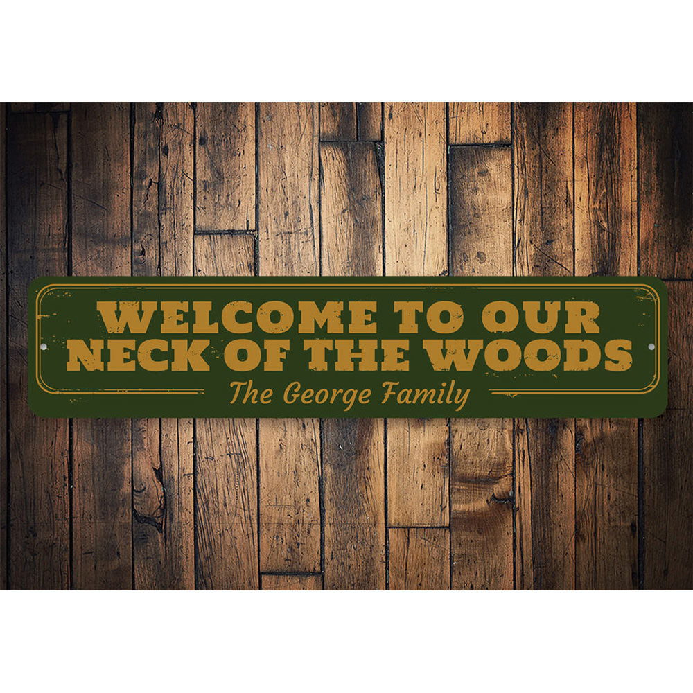 Neck of the Woods Sign Aluminum Sign