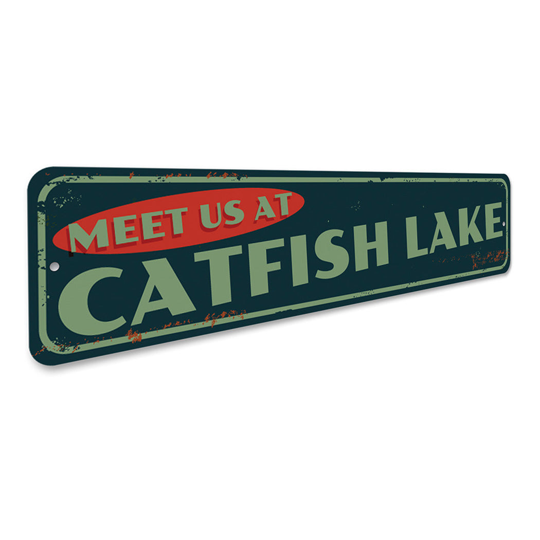 Meet Us At Catfish Lake Sign