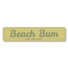 Beach Bum Sign Aluminum Sign