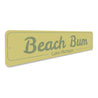 Beach Bum Sign Aluminum Sign