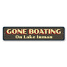 Gone Boating Sign Aluminum Sign