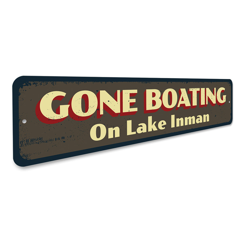 Gone Boating Sign Aluminum Sign