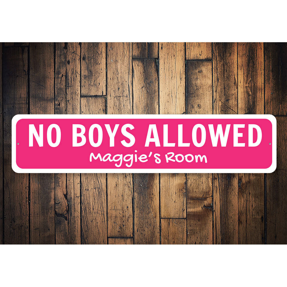 No Boys Allowed Sign Aluminum Sign