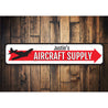 Aircraft Supply Sign Aluminum Sign