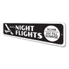 Night Flights Sign Aluminum Sign