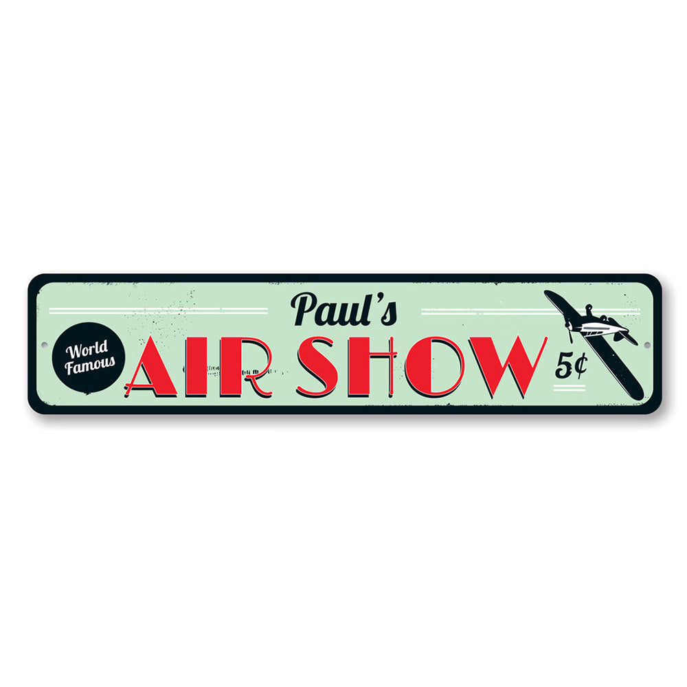 Air Show Sign Aluminum Sign