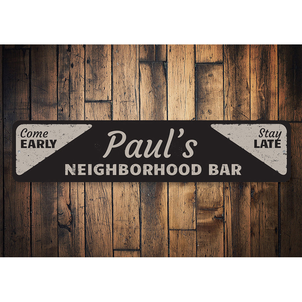 Neighborhood Bar Sign Aluminum Sign