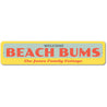 Welcome Beach Bums Sign Aluminum Sign