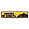 Beware of Sharks Sign Aluminum Sign
