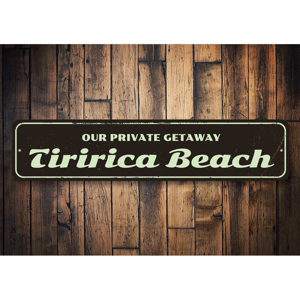 Private Getaway Sign Aluminum Sign