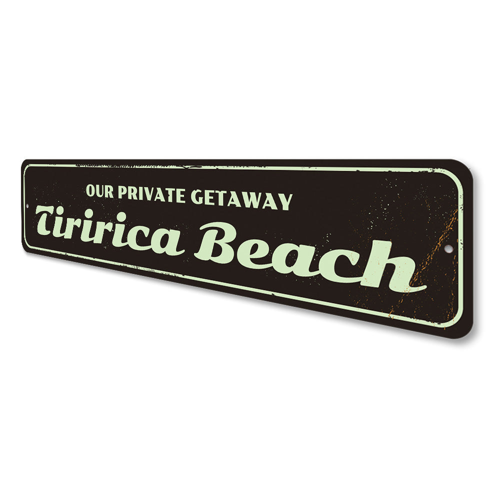 Private Getaway Sign Aluminum Sign