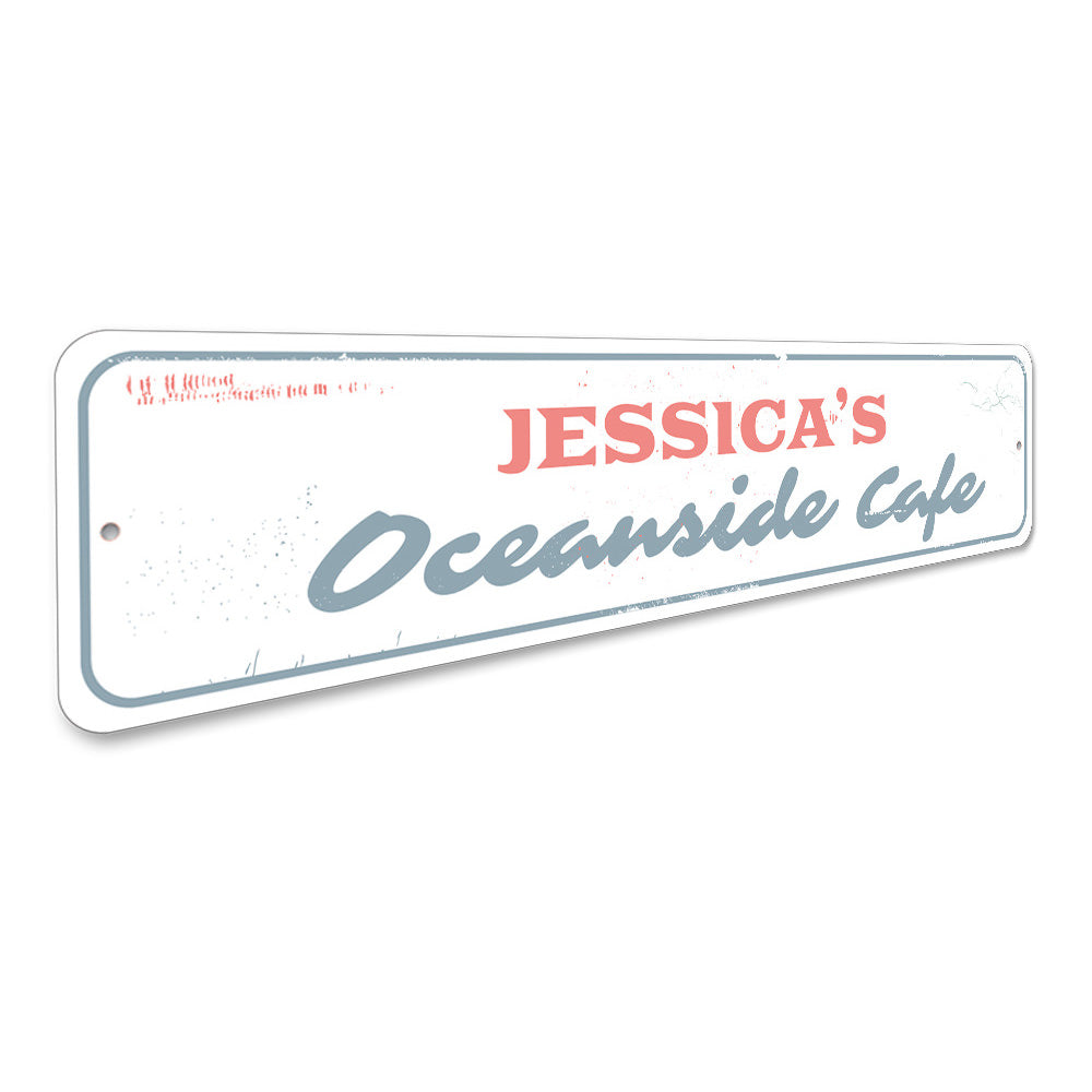 Oceanside Cafe Sign Aluminum Sign