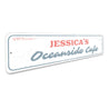 Oceanside Cafe Sign Aluminum Sign