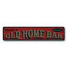 Welcome Old Home Bar Sign Aluminum Sign