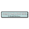Take a Boat Ride Sign Aluminum Sign