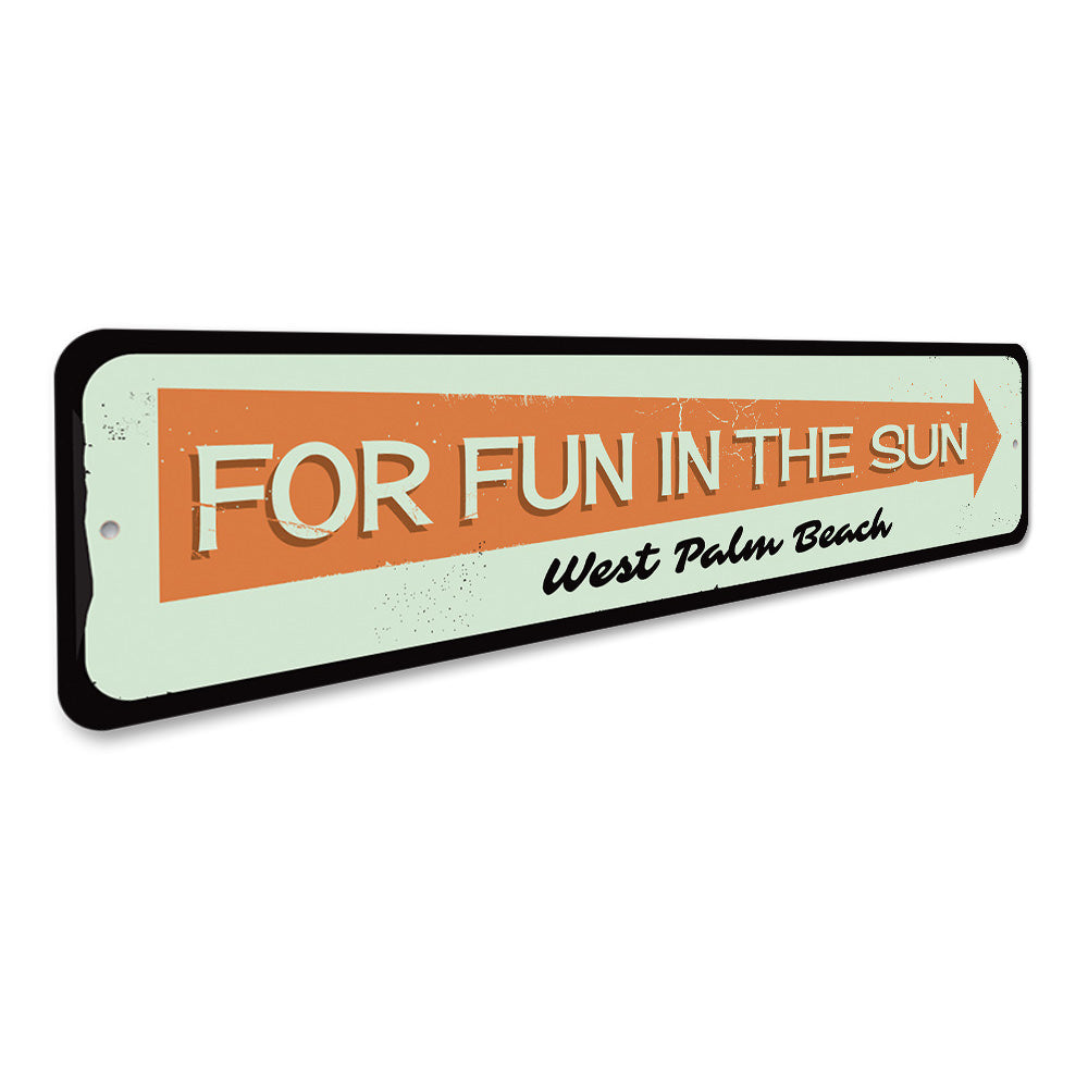 Fun in the Sun Sign Aluminum Sign