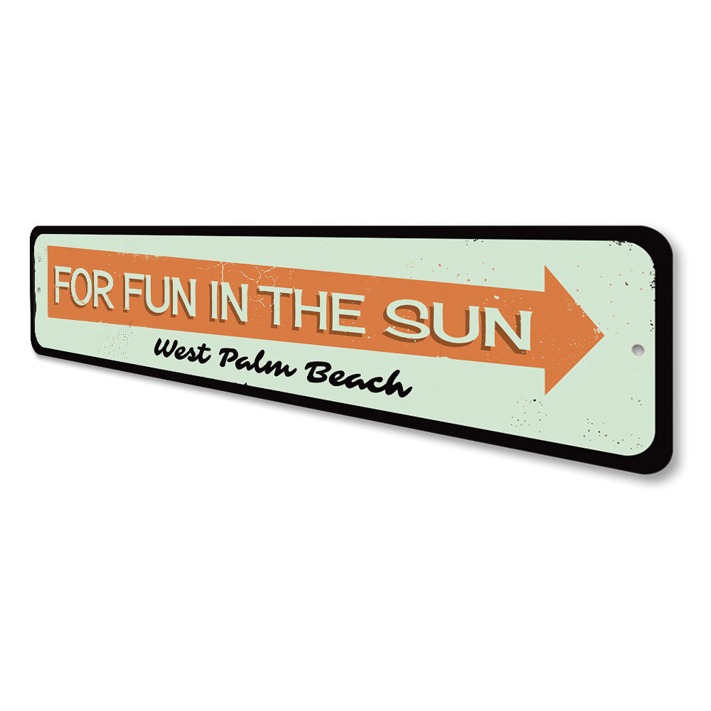 Fun in the Sun Sign Aluminum Sign