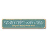 Sandy Feet Welcome Sign Aluminum Sign