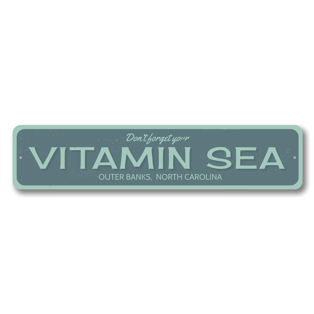 Vitamin Sea Sign Aluminum Sign